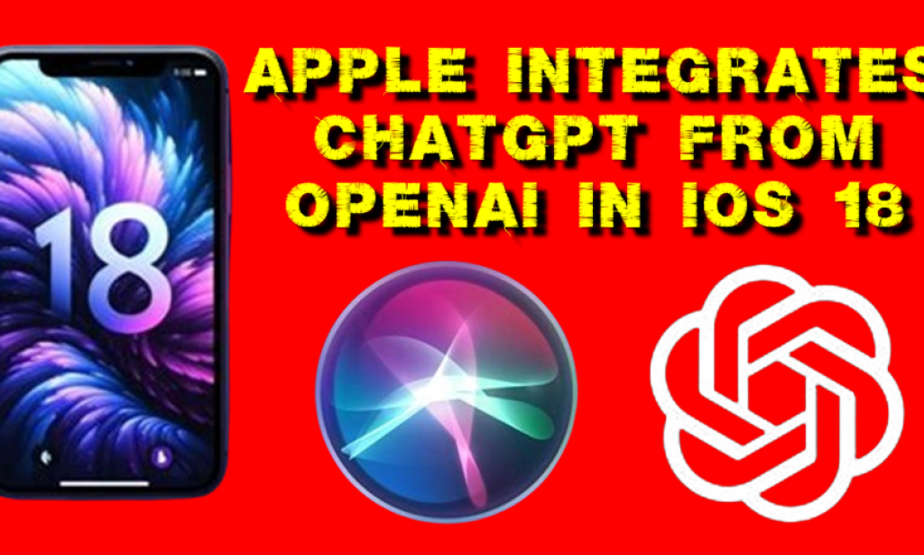 Apple Integrates ChatGPT from OpenAI in iOS 18. The Revolution in Apple's Artificial Intelligence